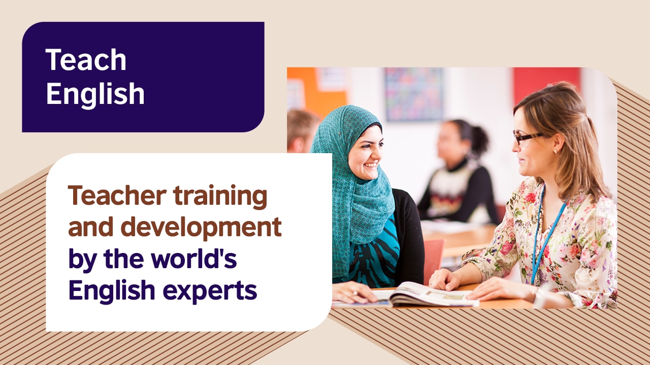 English teacher training course Teaching English British Council